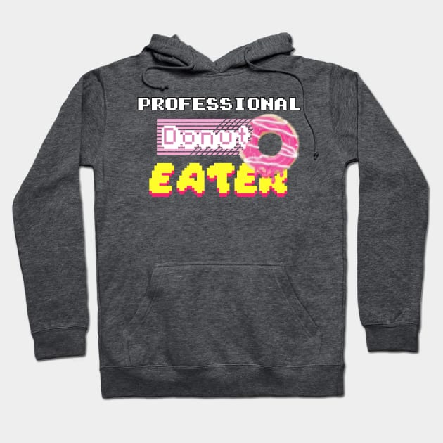 Professional Donut Eater Hoodie by MisconceivedFantasy